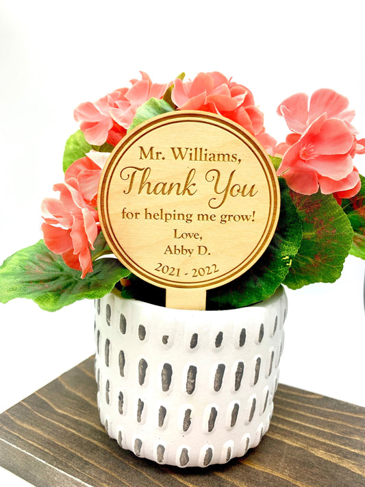 Teacher Flower Stake Gift | Teacher End of Year Gift | Circle Boarder Design | Thanks for helping me Grow | Succulent Tag