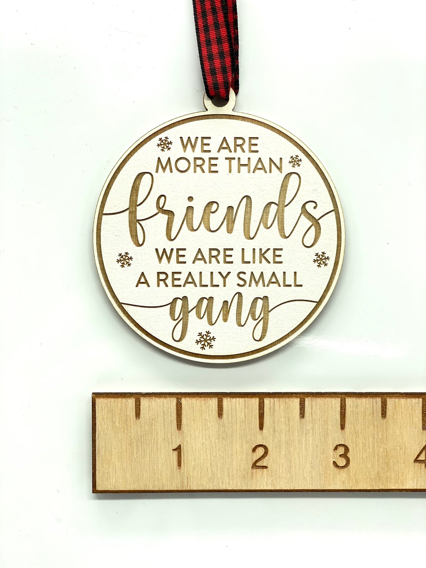 We Are More Than Friends We’re Like A Really Small Gang Ornament