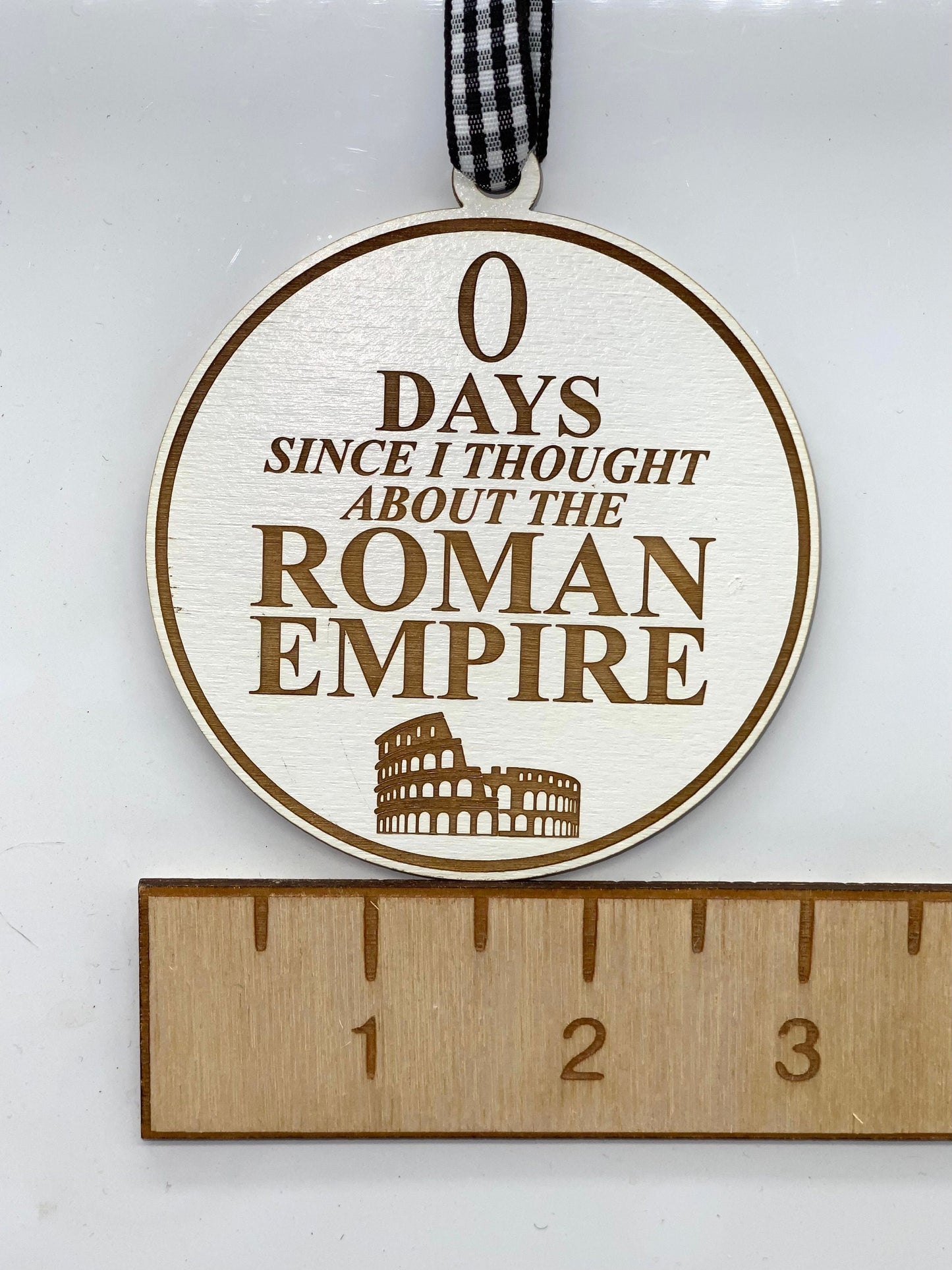 0 Days Since I Thought About The Roman Empire Ornament