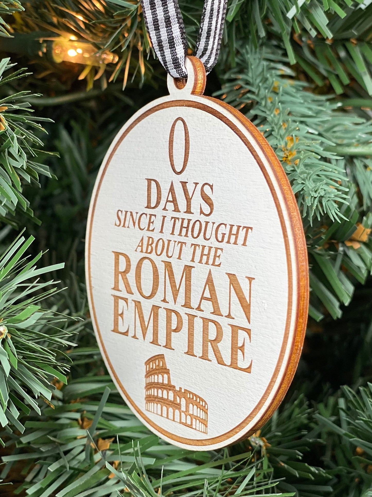 0 Days Since I Thought About The Roman Empire Ornament