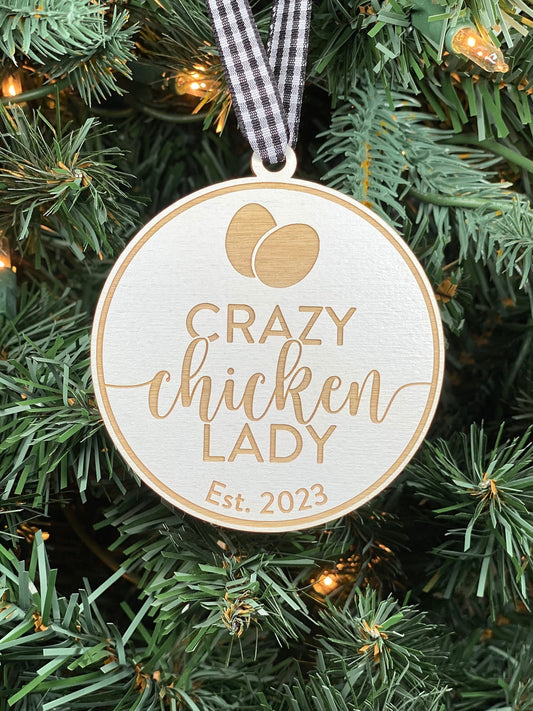 Crazy Chicken Lady Established Ornament | Chicken Ornament | Chicken Coop Ornament | 2023 Ornament | Farm Ornament