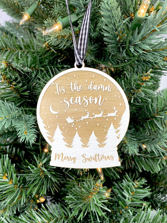 Tis The Damn Season Ornament | Snow globe Ornament | 2023 Ornament | Taylor Ornament